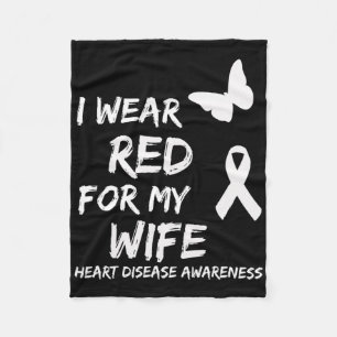 Heart Disease Awareness I Wear Red For My Wife Rib Fleece Blanket