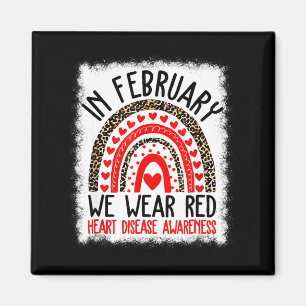 Heart Disease Awareness In February We Wear Red Ra Magnet