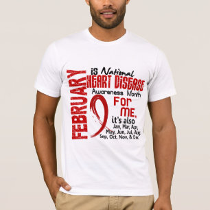 Heart Disease Awareness Month Every Month For ME T-Shirt