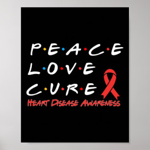 Heart Disease Awareness Peace Love Cure Poster