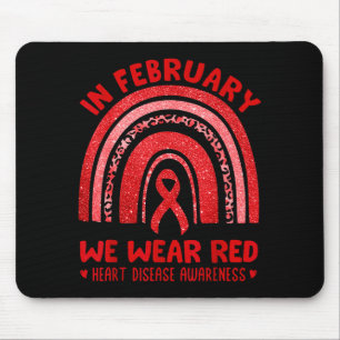 Heart Disease Awareness Rainbow In February We Wea Mouse Pad