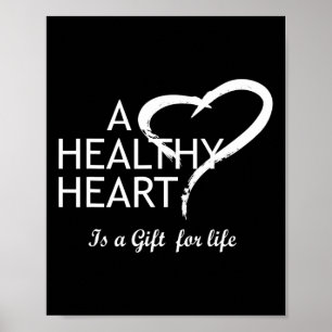 Heart Disease Awareness Red A Healthy Heart Is A F Poster