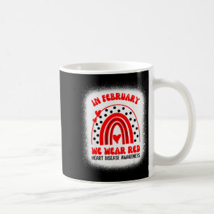 Heart Disease Awareness Supporting In February We Coffee Mug