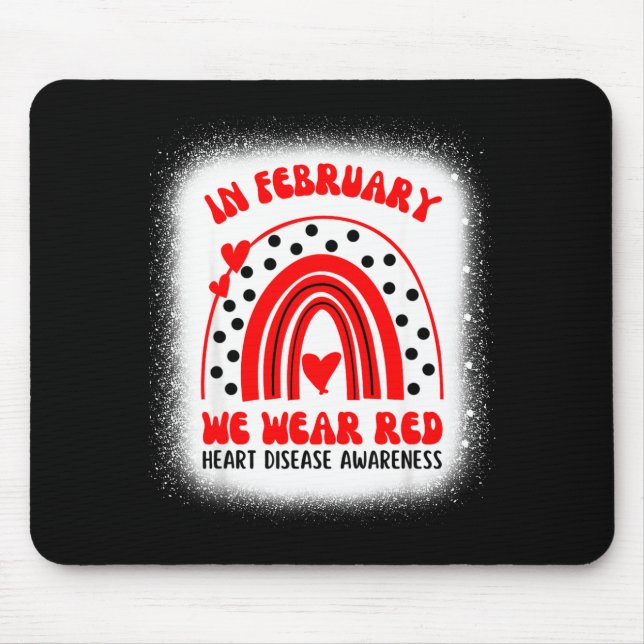 Heart Disease Awareness Supporting In February We  Mouse Pad (Front)
