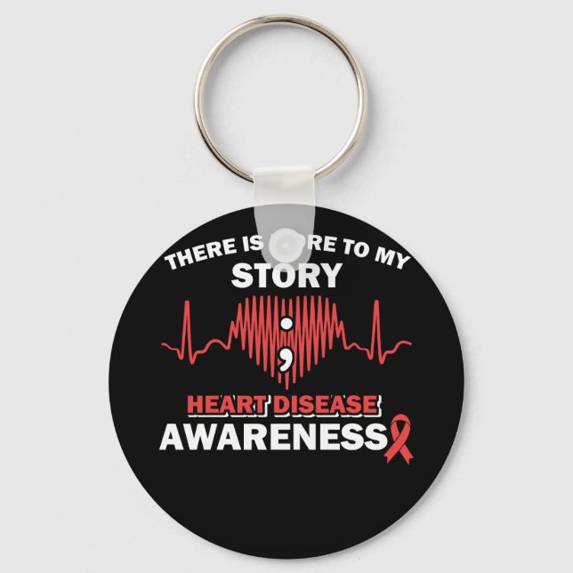 Heart Disease Awareness There is More To My Story Key Ring (Front)
