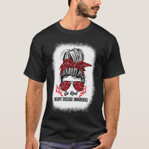 Heart Disease Awareness We Wear Red In February Go T-Shirt