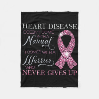 Heart Disease Doesn't Come With A Manual Support W Fleece Blanket