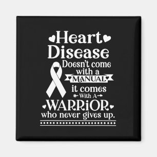 Heart Disease Doesn't Come With A Manual Warrior H Magnet