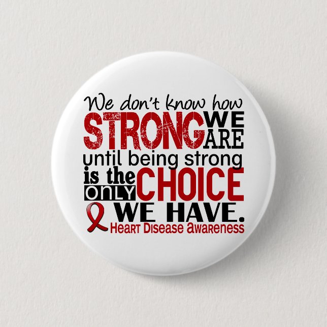 Heart Disease How Strong We Are 6 Cm Round Badge (Front)