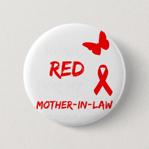 Heart Disease I Wear Red For My Mother-in-law Ribb 6 Cm Round Badge