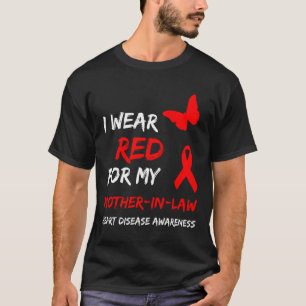 Heart Disease I Wear Red For My Mother-in-law Ribb T-Shirt