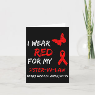 Heart Disease I Wear Red For My Sister-in-law Ribb Card