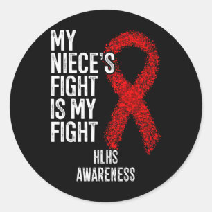 Heart Disease My Niece's Fight Is My Fight Hlhs Classic Round Sticker