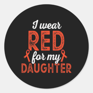 Heart Disease Wear Red For Daughter Heart Warrior Classic Round Sticker