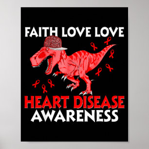 Heart Faith Hope Love Heart Disease Awareness Trex Poster