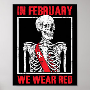 Heart Health Awareness In February We Wear Red Poster