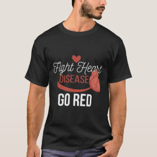 Heart Health Month - Go Red - Heart Disease Awaren T-Shirt