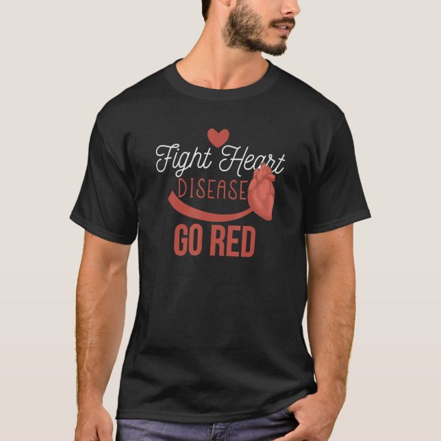Heart Health Month - Go Red - Heart Disease Awaren T-Shirt (Front)