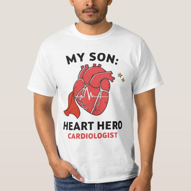 Heart Hero | Proud Parent of a Cardiologist T-Shirt (Front)