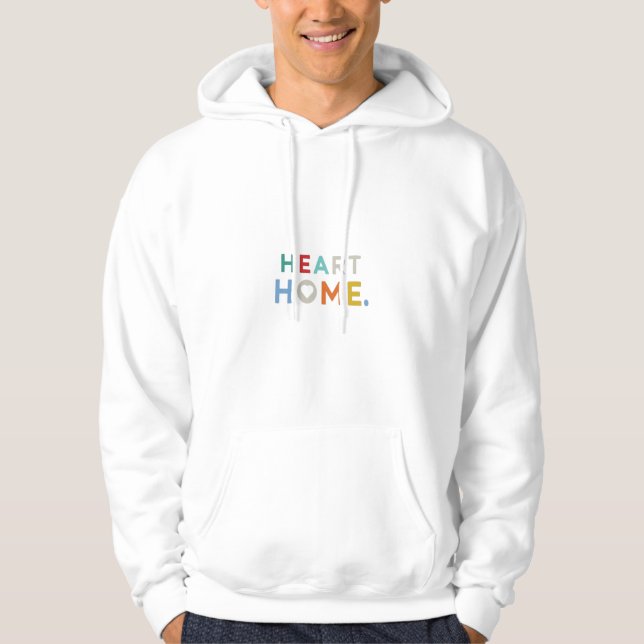 Heart Home Hoodie (Front)