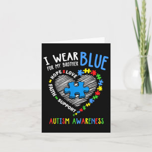 Heart I Wear Blue For My Brother Autism Awareness Card