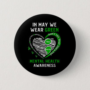 Heart I Wear Green For Mental Health Awareness Mon 6 Cm Round Badge