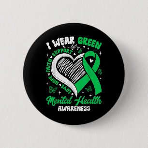Heart I Wear Green For Mental Health Awareness Mon 6 Cm Round Badge