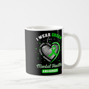 Heart I Wear Green For Mental Health Awareness Mon Coffee Mug
