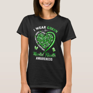 Heart I Wear Green For Mental Health Awareness Mon T-Shirt