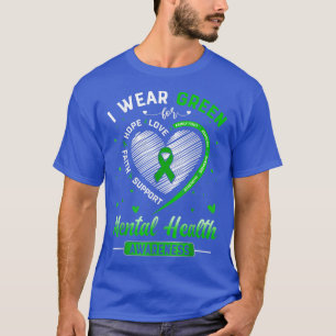 Heart I Wear Green For Mental Health Awareness Mon T-Shirt