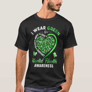 Heart I Wear Green For Mental Health Awareness Mon T-Shirt