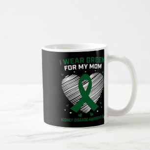 Heart I Wear Green For My Mum Kidney Disease Aware Coffee Mug