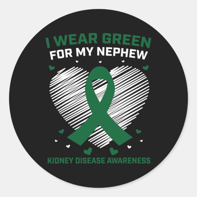 Heart I Wear Green For My Nephew Kidney Disease Aw Classic Round Sticker (Front)