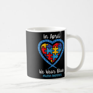 Heart In April We Wear Blue Love Hope Faith Coffee Mug