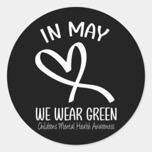 Heart In May We Wear Green Childrens Mental Health Classic Round Sticker