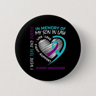 Heart In Memory Of Son In Law Suicide Awareness Pr 6 Cm Round Badge
