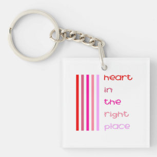 Heart in the Right Place Key Ring