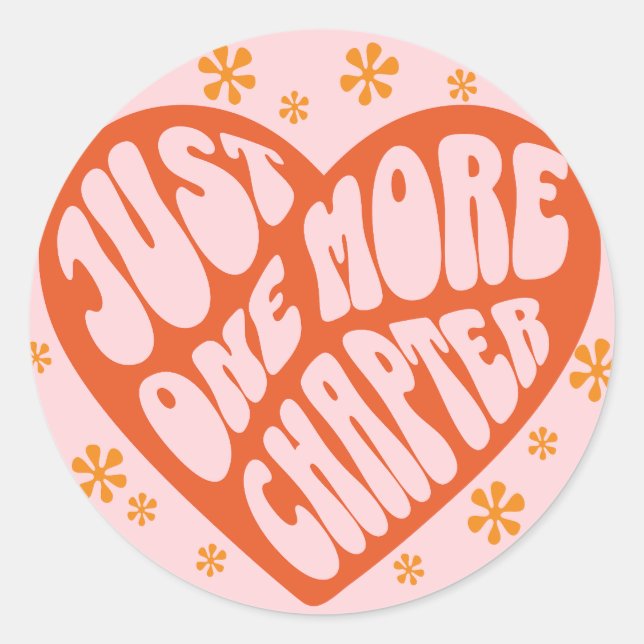 Heart Just One More Chapter Bookish Book Lover Classic Round Sticker (Front)