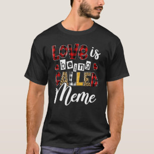 Heart Leopard Love Is Being Called Meme Happy Moth T-Shirt