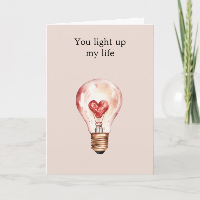 Heart Light Bulb Light Up My Life   Card (Front)
