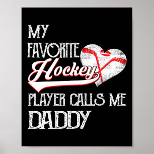 Heart Love Cute Favorite Hockey Player Calls Me Da Poster