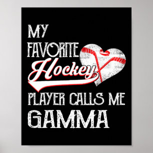 Heart Love Cute Favourite Hockey Player Calls Me G Poster