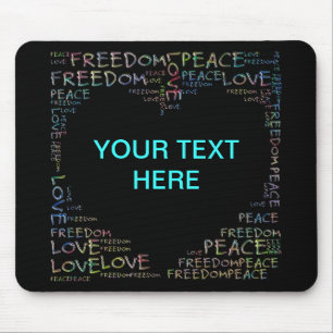 HEART - Love Peace Freedom + your text Mouse Pad