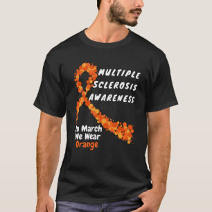 Heart MS Multiple Sclerosis Awareness March We Wea T-Shirt