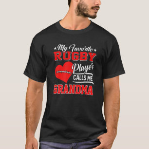Heart My Favorite Rugby Player Calls Me Grandma T-Shirt