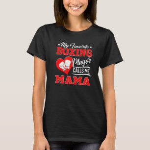 Heart My Favourite Boxing Player Calls Me Mama T-Shirt