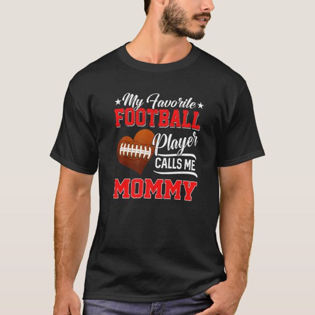 Heart My Favourite Football Player Calls Me Mummy T-Shirt (Front)