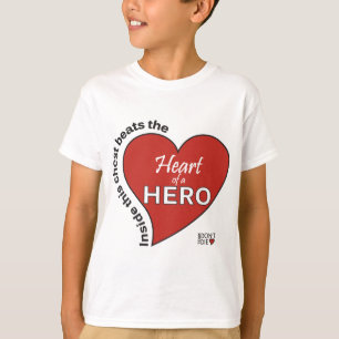 Heart of a Hero T-Shirt