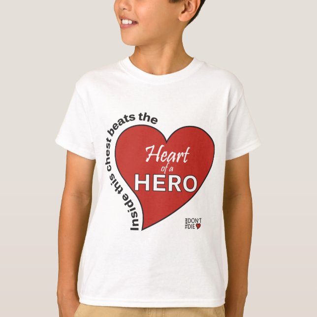 Heart of a Hero T-Shirt (Front)