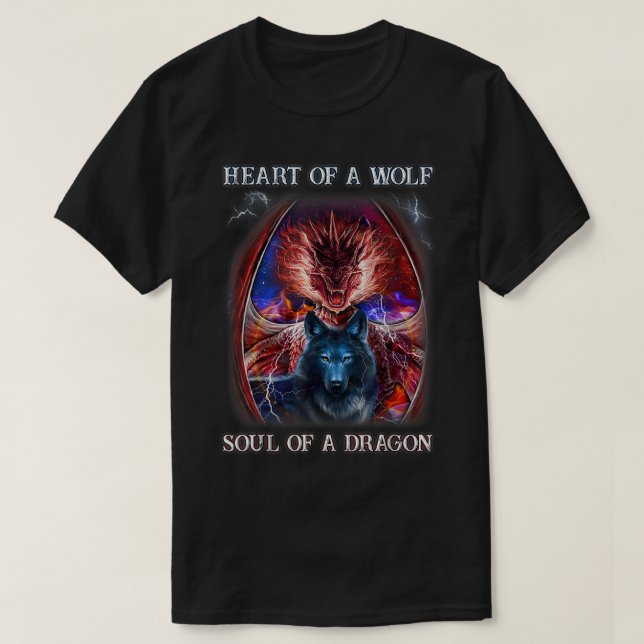 Heart Of Wolf Soul Of A Dragon - Cool dragon - wol T-Shirt (Design Front)